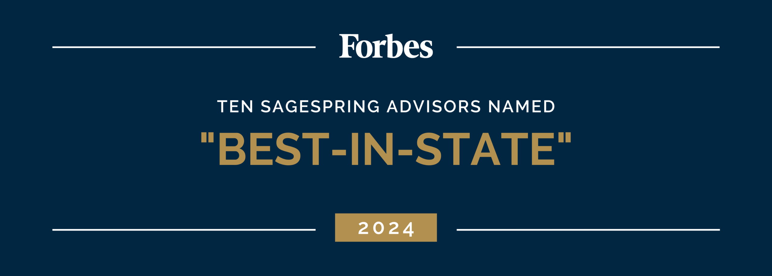 Ten SageSpring Advisors Rank on Forbes 2024 BestinState Wealth